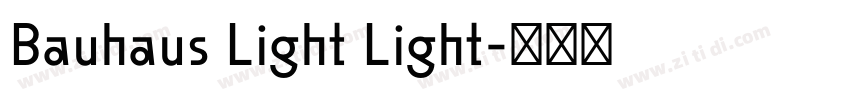 Bauhaus Light Light字体转换 Bauhaus Light Light字体转换